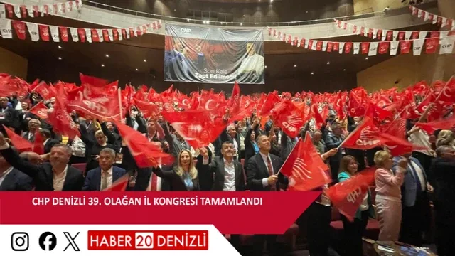 CHP Denizli 39. Olağan İl Kongresi tamamlandı