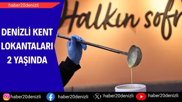 Denizli Kent Lokantaları 2 yaşında