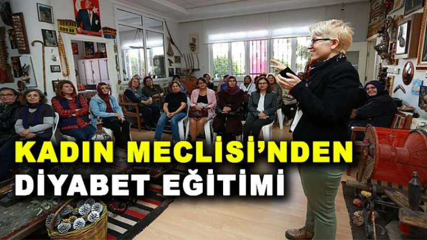 Kadın Meclisi'nden Diyabet Eğitimi