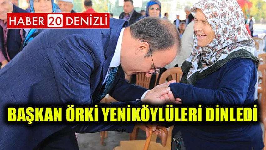 Başkan Örki Yeniköylüleri Dinledi