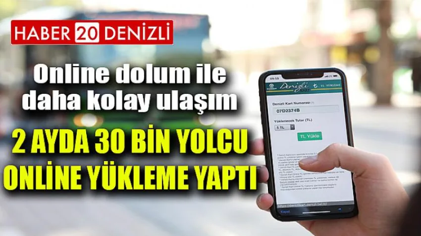 2 ayda 30 bin yolcu online yükleme yaptı