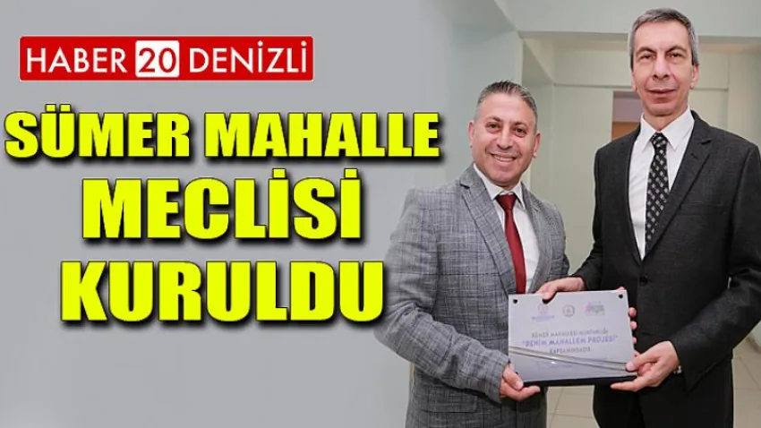 Sümer Mahalle Meclisi kuruldu