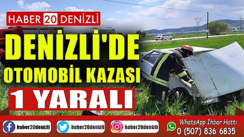 Denizli'de otomobil kazası
