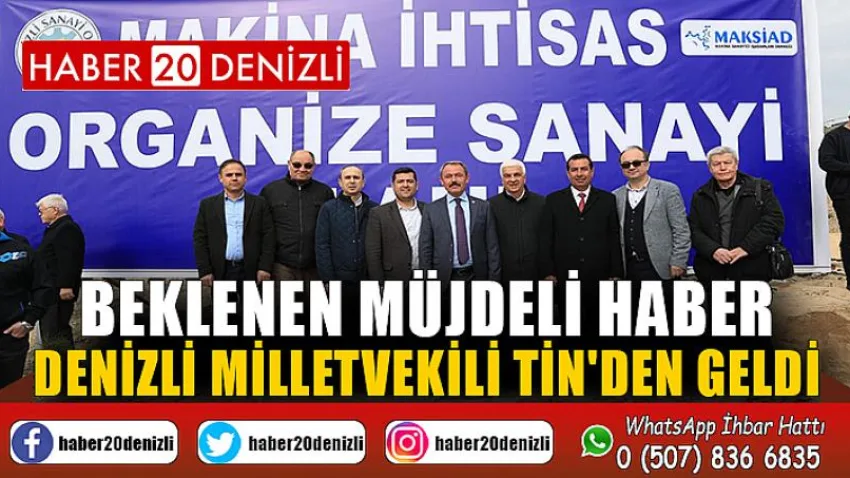 Beklenen Müjdeli Haber Denizli Milletvekili Tin'den Geldi