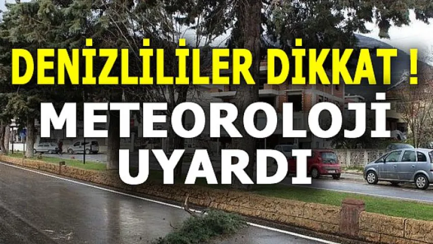 Denizlililer Dikkat !