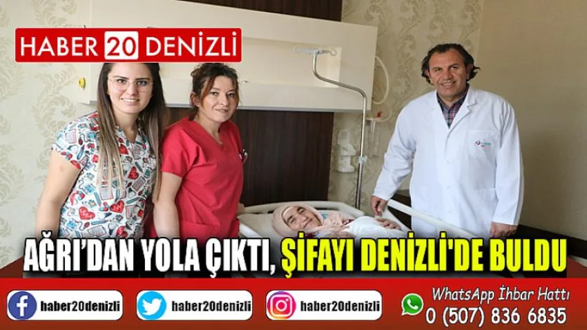 Ağrı’dan yola çıktı, şifayı Denizli'de buldu