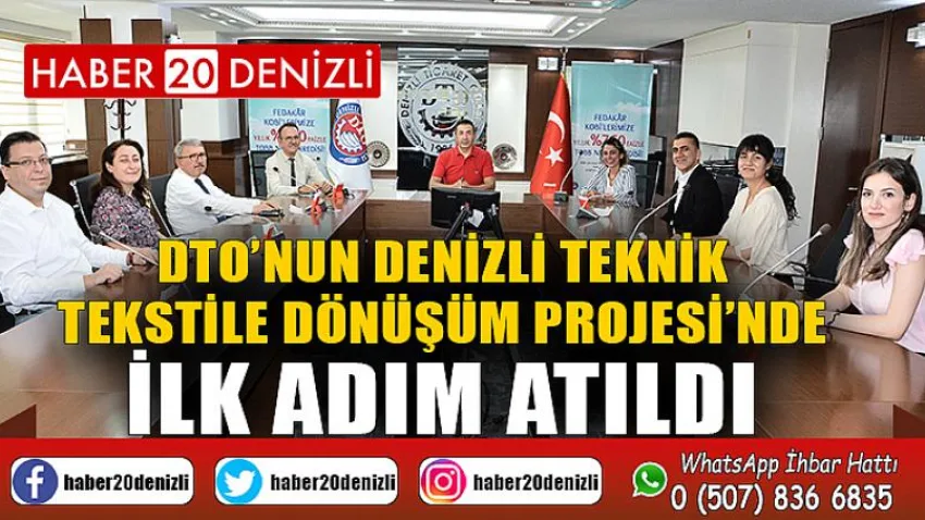 DTO’nun Denizli Teknik Tekstile Dönüşüm Projesi’nde ilk adım atıldı