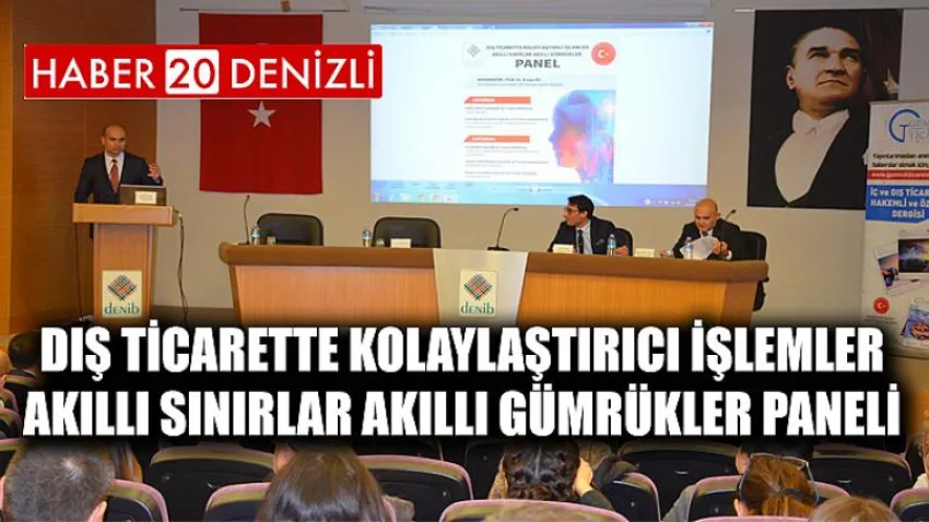Dış Ticarette Kolaylaştırıcı İşlemler Akıllı Sınırlar Akıllı Gümrükler Paneli