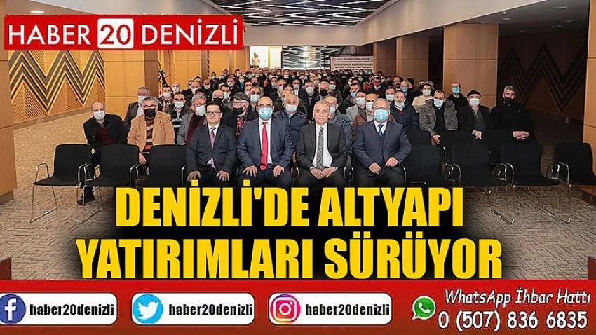 Denizli'de altyapı yatırımları sürüyor