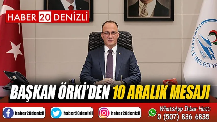 Başkan Örki’den 10 Aralık Mesajı