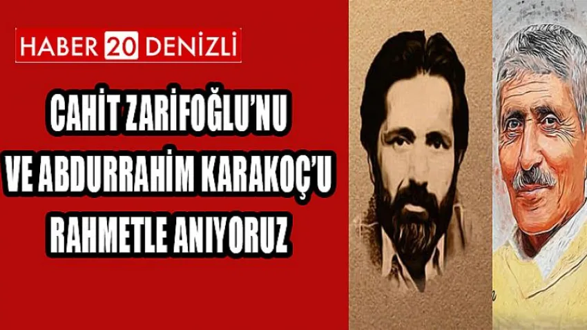 Cahit Zarifoğlu’nu ve Abdurrahim Karakoç’u Rahmetle Anıyoruz