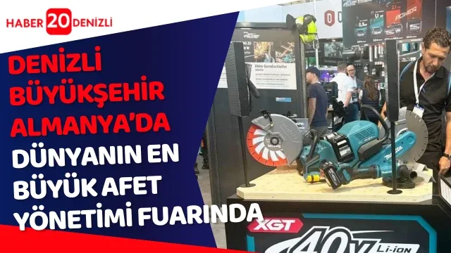 Denizli Büyükşehir Almanya’da dünyanın en büyük afet yönetimi fuarında Denizli Büyükşehir’den afet yönetiminde uluslararası temaslar