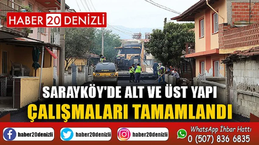 Sarayköy'de alt ve üst yapı çalışmaları tamamlandı