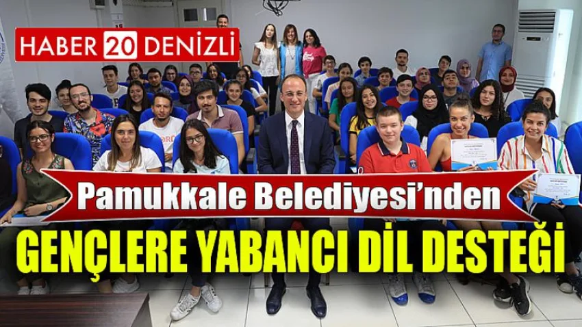 Pamukkale Belediyesi’nden Gençlere Yabancı Dil Desteği