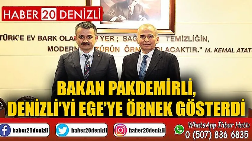 Bakan Pakdemirli, Denizli’yi Ege’ye örnek gösterdi