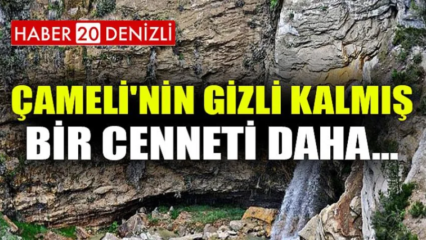 Çameli'nin Gizli Kalmış Bir Cenneti Daha...