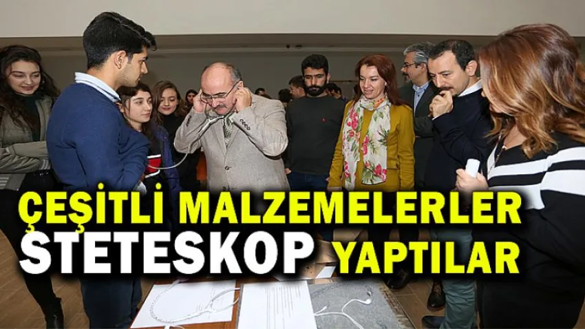 Çeşitli Malzemelerle Steteskop Yaptılar