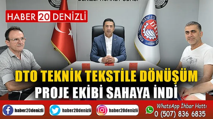 DTO Teknik Tekstile Dönüşüm Proje Ekibi sahaya indi