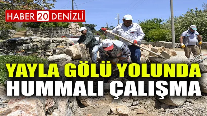 Yayla Gölü Yolunda Hummalı Çalışma