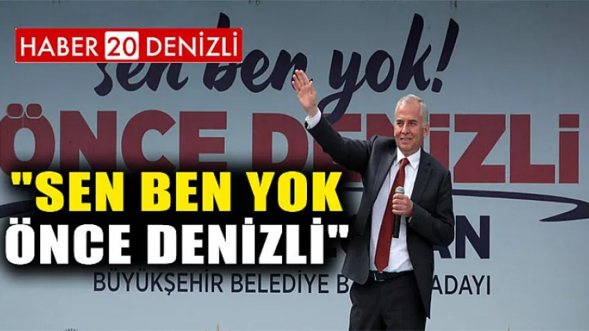 Sen Ben Yok, Önce Denizli