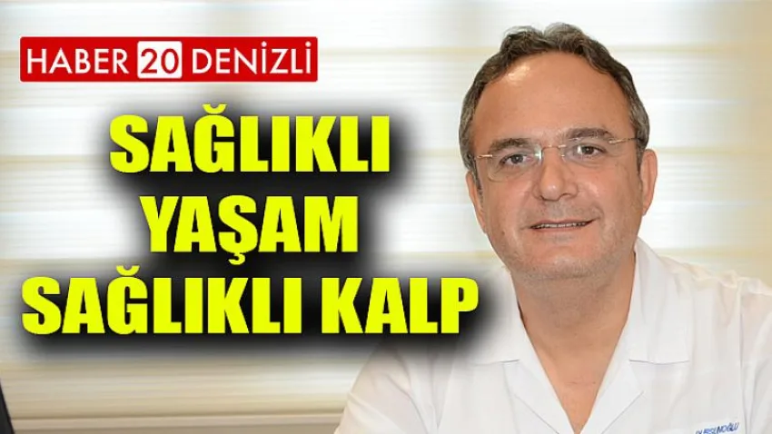 Sağlıklı Yaşam, Sağlıklı Kalp