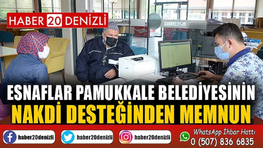 Esnaflar Pamukkale Belediyesinin Nakdi Desteğinden Memnun