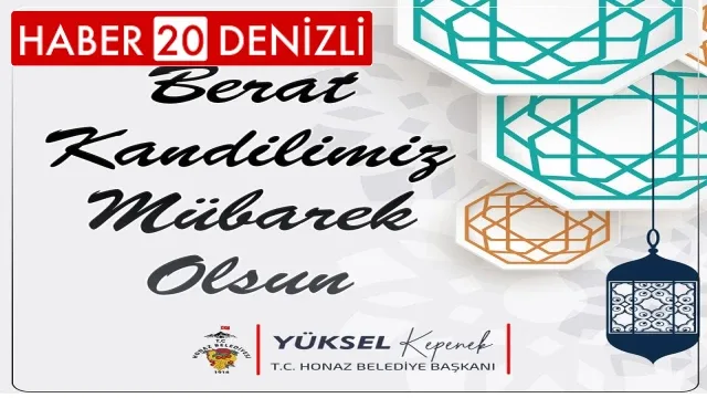 honaz belediye başkanından berat kandili mesajı