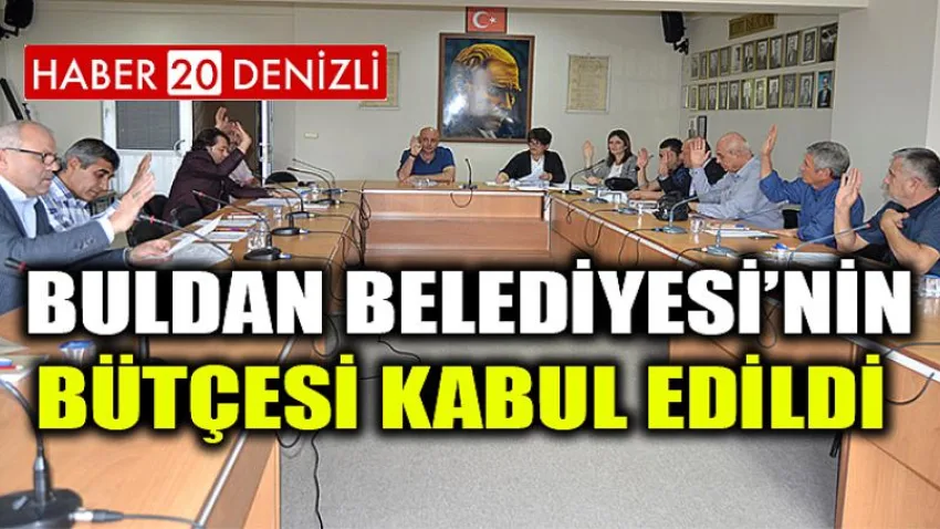 Buldan Belediyesi’nin Bütçesi kabul edildi
