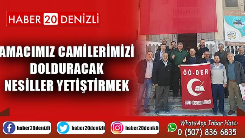 Amacımız Camilerimizi Dolduracak Nesiller Yetiştirmek