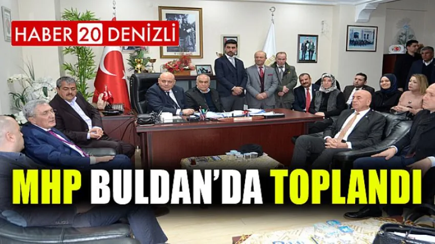 MHP Buldan’da Toplandı