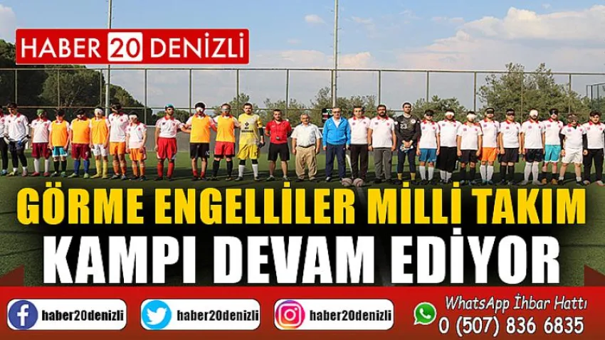 Görme Engelliler Milli Takım kampı devam ediyor