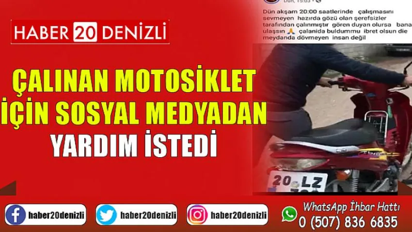 Çalınan motosiklet için sosyal medyadan yardım istedi