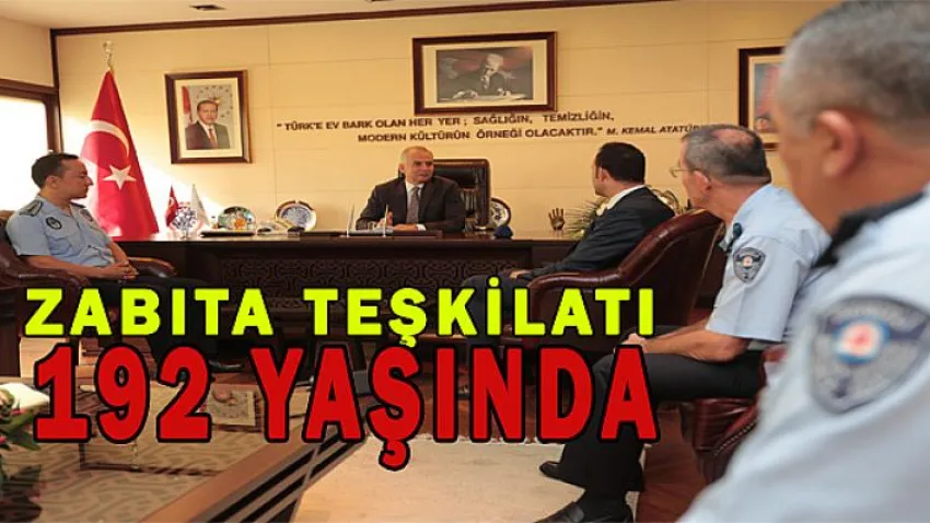 Zabıta Teşkilatı 192 Yaşında