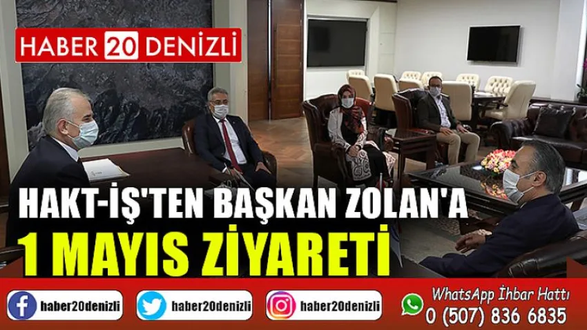 Hakt-İş'ten Başkan Zolan'a 1 Mayıs ziyareti