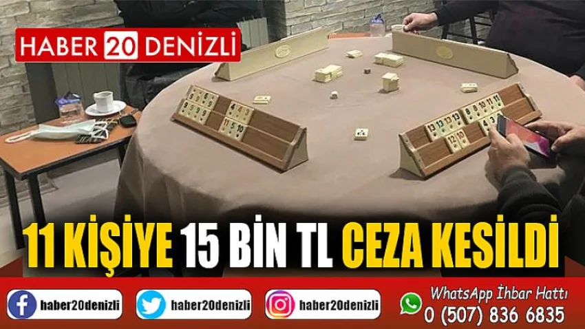 11 kişiye 15 bin TL ceza kesildi