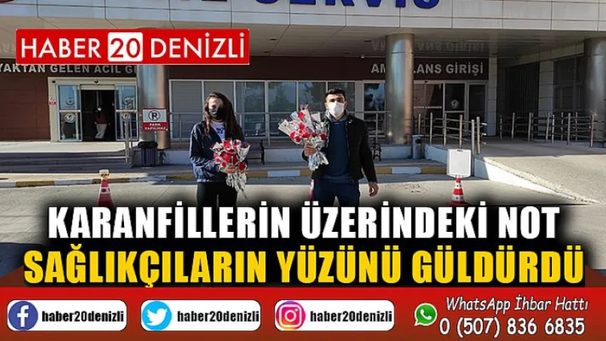 Karanfillerin üzerindeki not sağlıkçıların yüzünü güldürdü