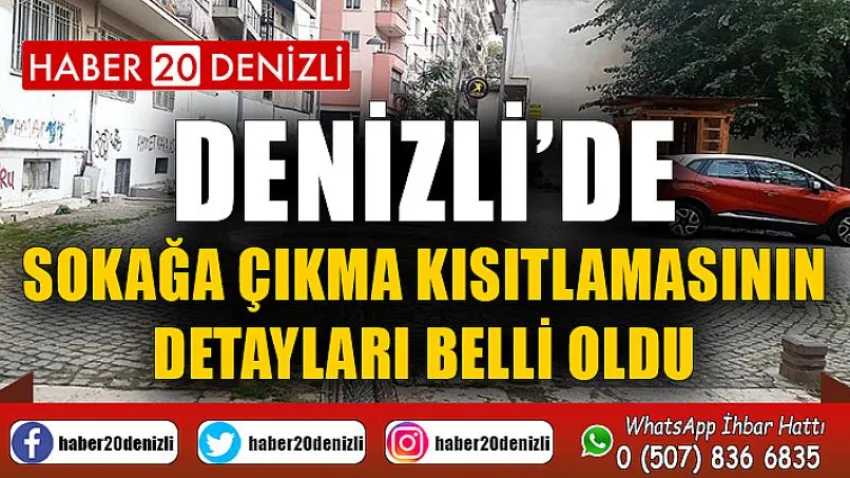 Denizli’de sokağa çıkma kısıtlamasının detayları belli oldu