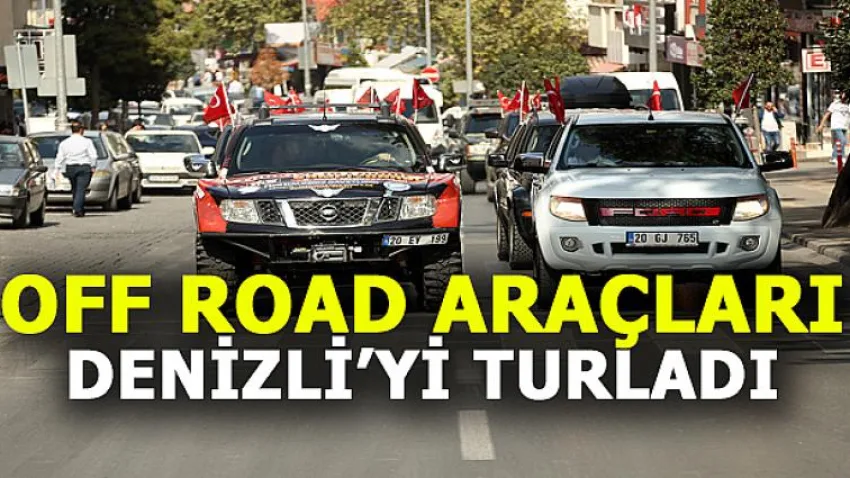 Off Road Araçları Denizli’yi Turladı