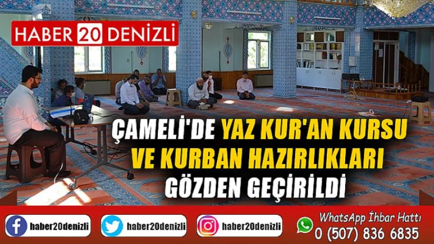 Çameli'de Yaz Kur'an Kursu ve kurban hazırlıkları gözden geçirildi