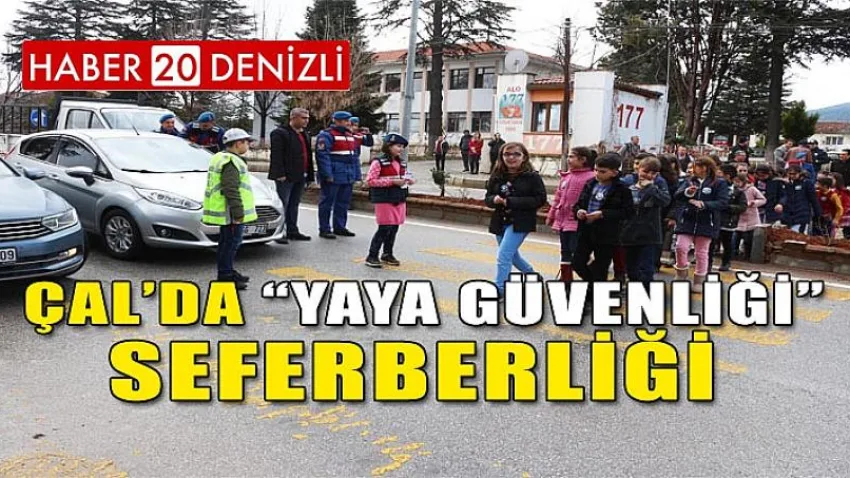 Çal’da “Yaya Güvenliği” Seferberliği