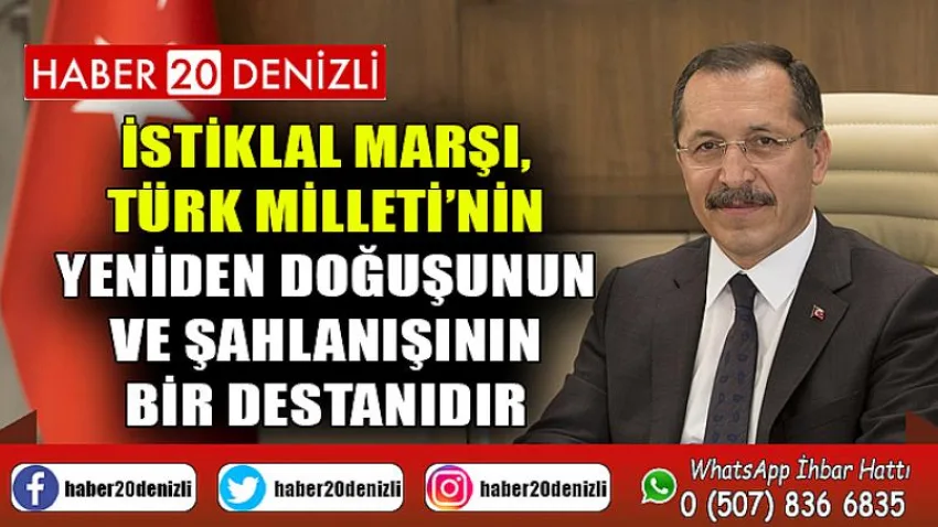İstiklal Marşı, Türk Milleti’nin Yeniden Doğuşunun ve Şahlanışının Bir Destanıdır