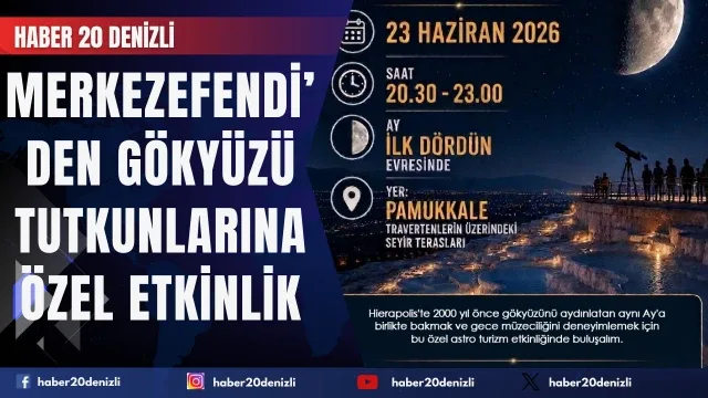 Denizli Bilim Merkezinden gökyüzü tutkunlarına özel etkinlik