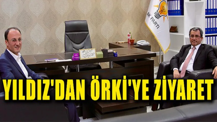 Yıldız'dan Örki'ye Ziyaret