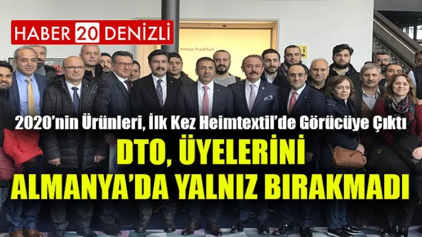 DTO, Üyelerini Almanya’da Yalnız Bırakmadı