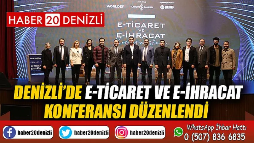 Denizli’de E- Ticaret ve E-İhracat Konferansı Düzenlendi