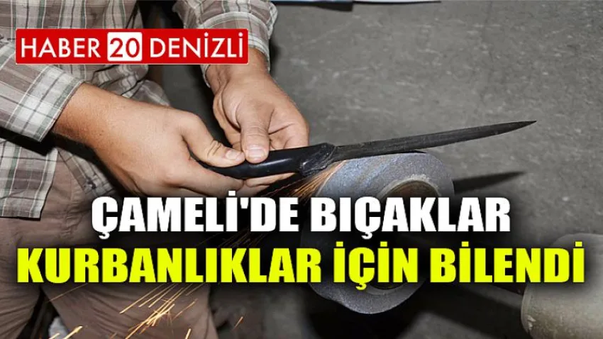 Çameli'de Bıçaklar Kurbanlıklar İçin Bilendi