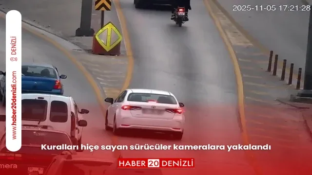 Kuralları hiçe sayan sürücüler kameralara yakalandı