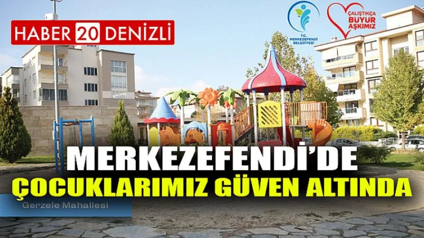 Merkezefendi’de Çocuklarımız Güven Altında