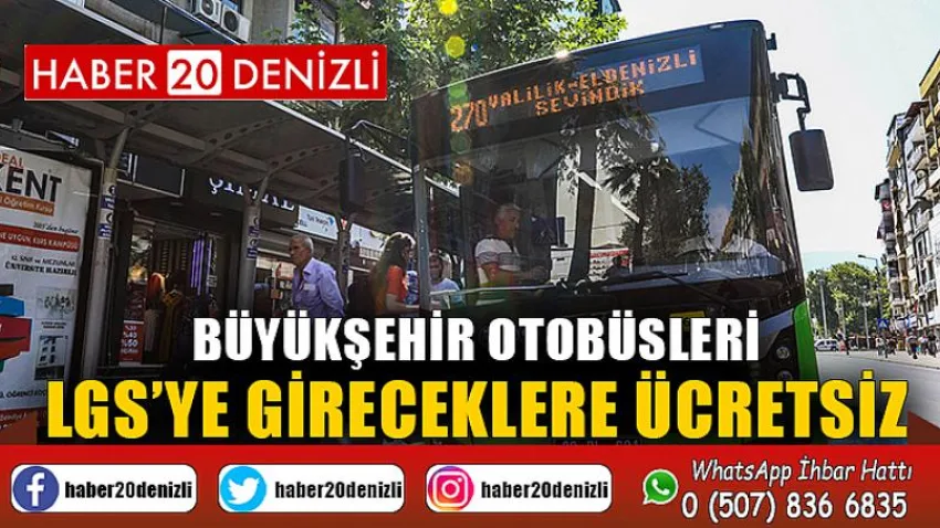Büyükşehir otobüsleri LGS’ ye gireceklere ücretsiz