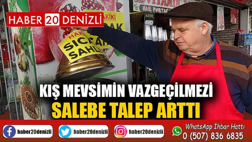 Kış mevsimin vazgeçilmezi salebe talep arttı